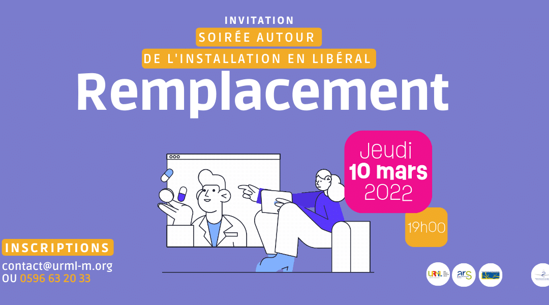 Revivez la soirée autour de l’installation en libéral, thème : Les remplacements
