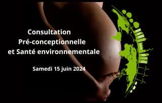 « Consultation Pré-conceptionnelle »- Samedi 15 juin 2024