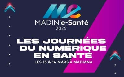 MADIN’e-santé 2025 : Journées du numérique en santé