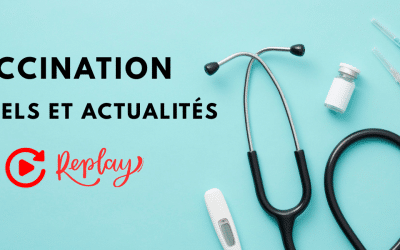 Vaccination : Rappels et Actualités (Replay)